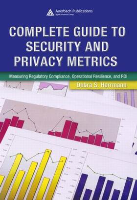 Herrmann | Complete Guide to Security and Privacy Metrics | Buch | 978-0-8493-5402-1 | sack.de