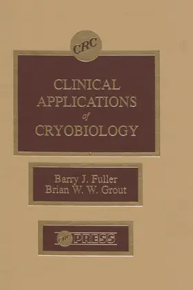 Fuller / Grout |  Clinical Applications of Cryobiology | Buch |  Sack Fachmedien