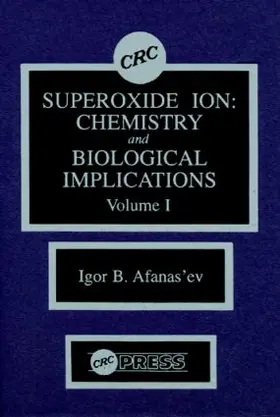 Afanas'ev |  Superoxide Ion Chemistry and Biological Implications | Buch |  Sack Fachmedien