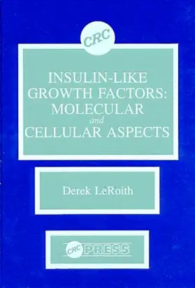 LeRoith | Insulin-like Growth Factors | Buch | 978-0-8493-5712-1 | www.sack.de