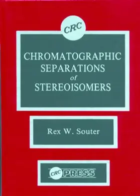 Souter |  Chromatographic Separations of Stereoisomers | Buch |  Sack Fachmedien