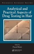 Kintz |  Analytical and Practical Aspects of Drug Testing in Hair | Buch |  Sack Fachmedien