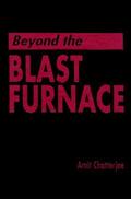 Chatterjee |  Beyond the Blast Furnace | Buch |  Sack Fachmedien