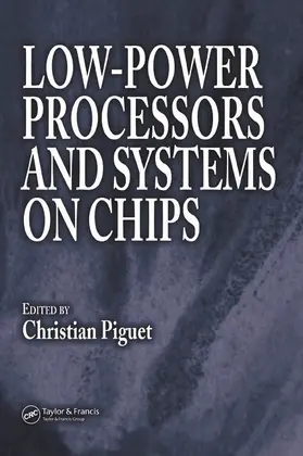 Piguet |  Low-Power Processors and Systems on Chips | Buch |  Sack Fachmedien