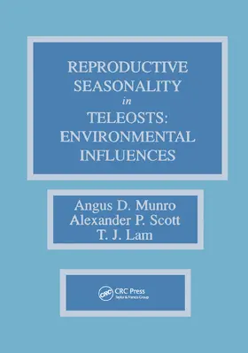 Munro / Scott / Lam |  Reproductive Seasonality in Teleosts | Buch |  Sack Fachmedien