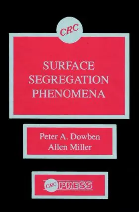 Dowben / Miller |  Surface Segregationphenomena | Buch |  Sack Fachmedien