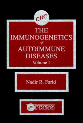 Farid | The Immunogenetics of Autoimmune Diseases, Volume I | Buch | 978-0-8493-6897-4 | sack.de