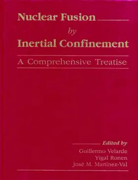 Velarde / Martinez-Val / Ronen |  Nuclear Fusion by Inertial Confinement | Buch |  Sack Fachmedien