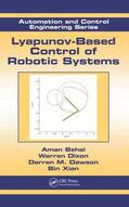Behal / Dixon / Dawson |  Lyapunov-Based Control of Robotic Systems | Buch |  Sack Fachmedien