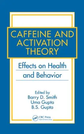 Smith / Gupta |  Caffeine and Activation Theory | Buch |  Sack Fachmedien