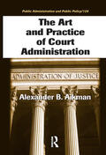 Aikman |  The Art and Practice of Court Administration | Buch |  Sack Fachmedien