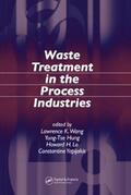 Wang / Hung / Lo |  Waste Treatment in the Process Industries | Buch |  Sack Fachmedien