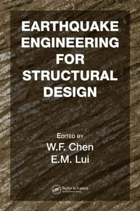 Chen / Lui | Earthquake Engineering for Structural Design | Buch | 978-0-8493-7234-6 | www.sack.de