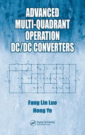 Luo / Ye |  Advanced Multi-Quadrant Operation DC/DC Converters | Buch |  Sack Fachmedien