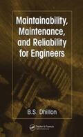 Dhillon |  Maintainability, Maintenance, and Reliability for Engineers | Buch |  Sack Fachmedien