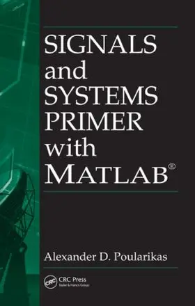 Poularikas |  Signals and Systems Primer with MATLAB | Buch |  Sack Fachmedien