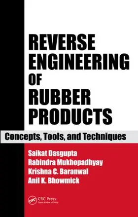 Das Gupta / Mukhopadhyay / Baranwal | Reverse Engineering of Rubber Products | Buch | 978-0-8493-7316-9 | www.sack.de