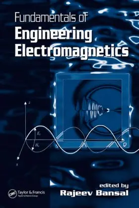Bansal |  Fundamentals of Engineering Electromagnetics | Buch |  Sack Fachmedien
