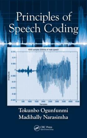 Ogunfunmi / Narasimha | Principles of Speech Coding | Buch | 978-0-8493-7428-9 | sack.de