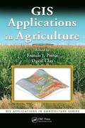 Pierce / Clay |  GIS Applications in Agriculture | Buch |  Sack Fachmedien