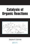 Schmidt |  Catalysis of Organic Reactions | Buch |  Sack Fachmedien