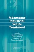 Wang / Hung / Lo |  Hazardous Industrial Waste Treatment | Buch |  Sack Fachmedien