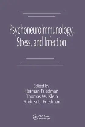 Friedman / Klein |  Psychoneuroimmunology, Stress, and Infection | Buch |  Sack Fachmedien