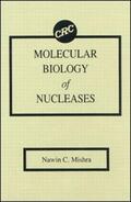 Mishra |  Molecular Biology of Nucleases | Buch |  Sack Fachmedien