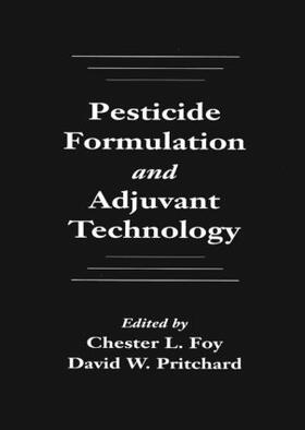 Foy / Pritchard | Pesticide Formulation and Adjuvant Technology | Buch | 978-0-8493-7678-8 | sack.de