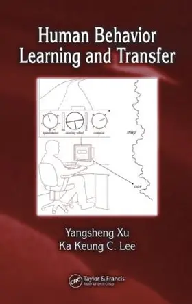 Xu / C. Lee | Human Behavior Learning and Transfer | Buch | 978-0-8493-7783-9 | www.sack.de