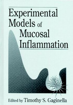 Gaginella | Experimental Models of Mucosal Inflammation | Buch | 978-0-8493-7816-4 | sack.de