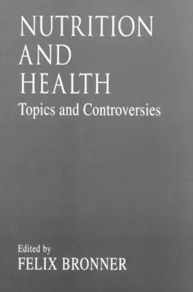 Bronner |  Nutrition and HealthTopics and Controversies | Buch |  Sack Fachmedien