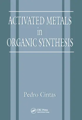 Cintas |  Activated Metals in Organic Synthesis | Buch |  Sack Fachmedien
