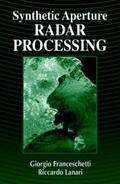 Franceschetti / Lanari |  Synthetic Aperture Radar Processing | Buch |  Sack Fachmedien