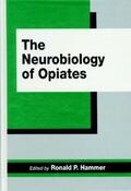 Hammer, Jr. |  The Neurobiology of Opiates | Buch |  Sack Fachmedien