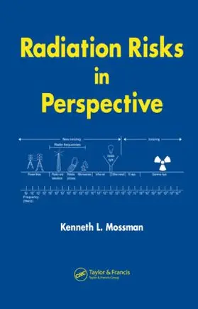 Mossman | Radiation Risks in Perspective | Buch | 978-0-8493-7977-2 | sack.de