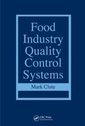 Clute |  Food Industry Quality Control Systems | Buch |  Sack Fachmedien