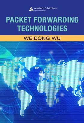 Wu | Packet Forwarding Technologies | Buch | 978-0-8493-8057-0 | sack.de