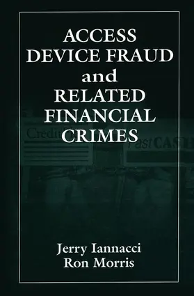 Iannacci |  Access Device Fraud and Related Financial Crimes | Buch |  Sack Fachmedien