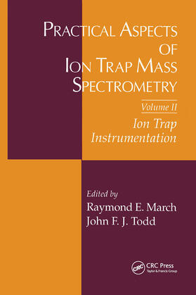 March / Todd |  Practical Aspects of Ion Trap Mass Spectrometry, Volume II | Buch |  Sack Fachmedien