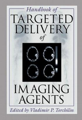 Torchilin | Handbook of Targeted Delivery of Imaging Agents | Buch | 978-0-8493-8308-3 | sack.de