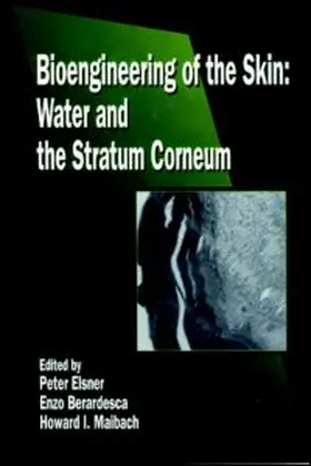 Elsner / Berardesca / Maibach |  Bioengineering of the Skin | Buch |  Sack Fachmedien