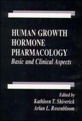 Shiverick / Rosenbloom |  Human Growth Hormone Pharmacology | Buch |  Sack Fachmedien