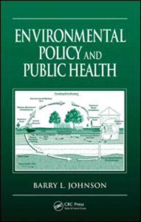 Johnson | Environmental Policy and Public Health | Buch | 978-0-8493-8434-9 | sack.de