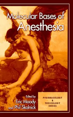 Moody / Skolnick |  Molecular Bases of Anesthesia | Buch |  Sack Fachmedien