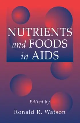 Watson | Nutrients and Foods in Aids | Buch | 978-0-8493-8561-2 | www.sack.de