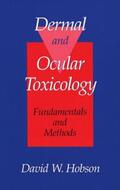 Hobson |  Dermal and Ocular Toxicology | Buch |  Sack Fachmedien