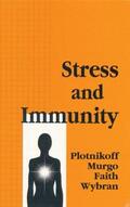 Plotnikoff / Murgo / Faith |  Stress and Immunity | Buch |  Sack Fachmedien