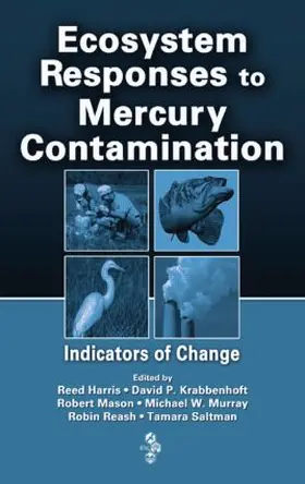 Harris / Murray / Saltman |  Ecosystem Responses to Mercury Contamination | Buch |  Sack Fachmedien