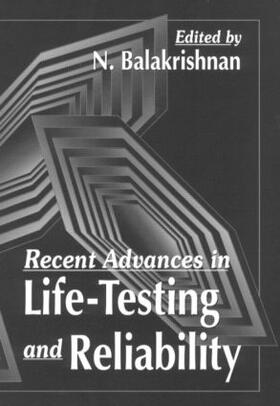 Balakrishnan | Recent Advances in Life-Testing and Reliability | Buch | 978-0-8493-8972-6 | sack.de